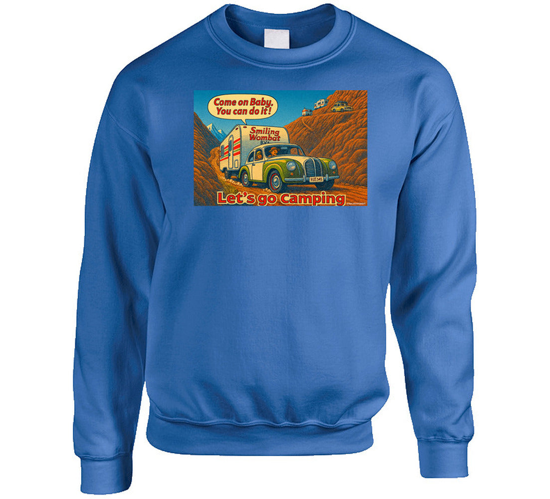- “Smiling Wombat sweatshirt with vintage RV design and motivational camping slogan”
