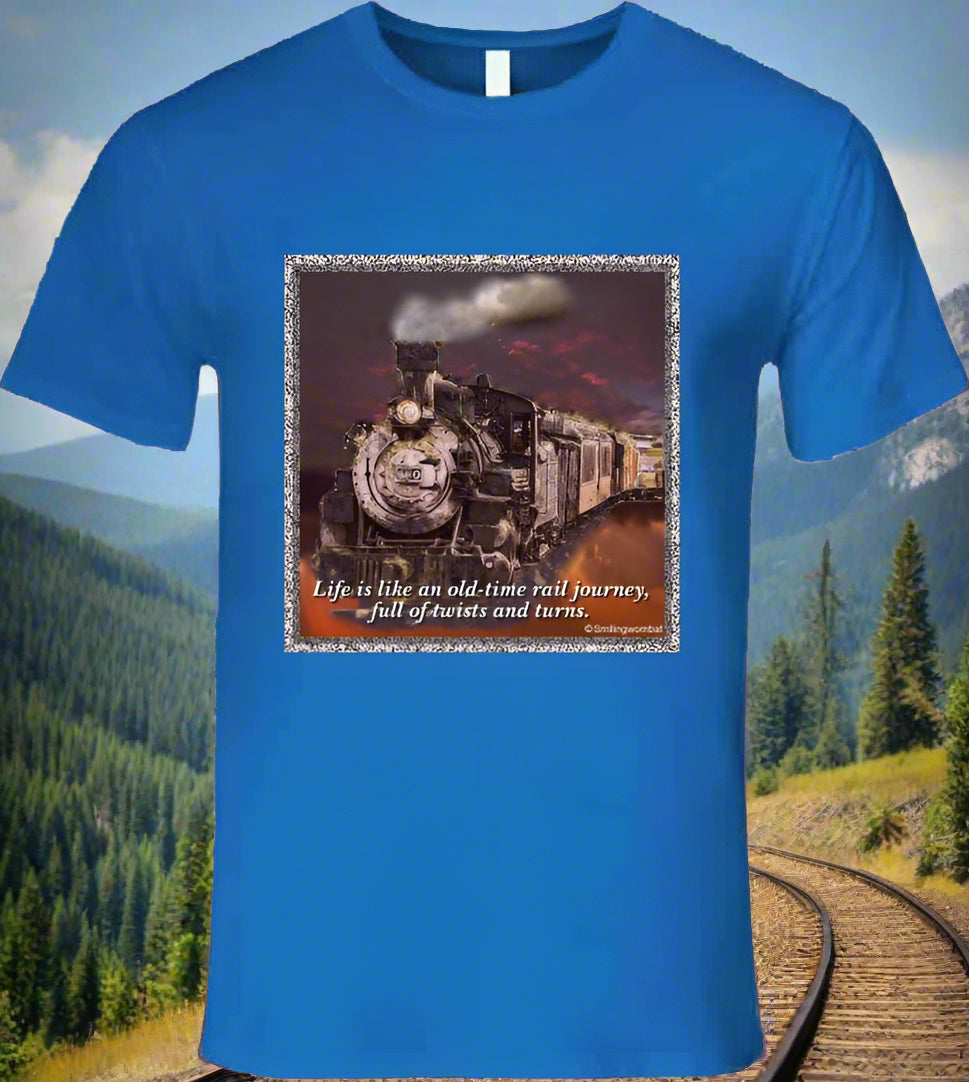 Life is like an old-time rail journey - Shirt Collection - Smiling Wombat