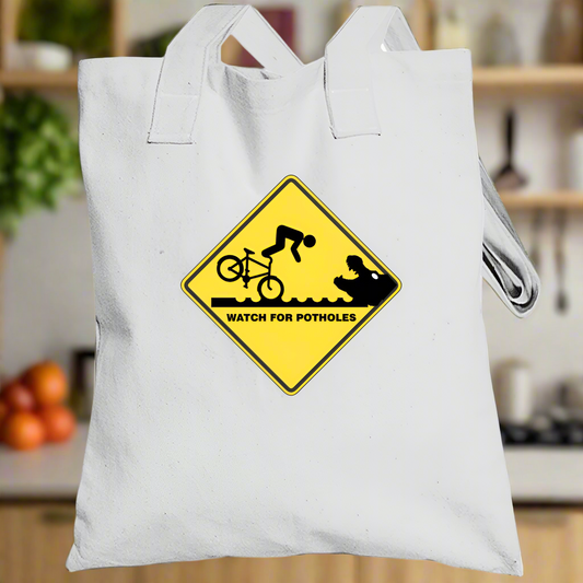 Lifes Troubles - "Watch For Potholes" Tote Bag - Shopify