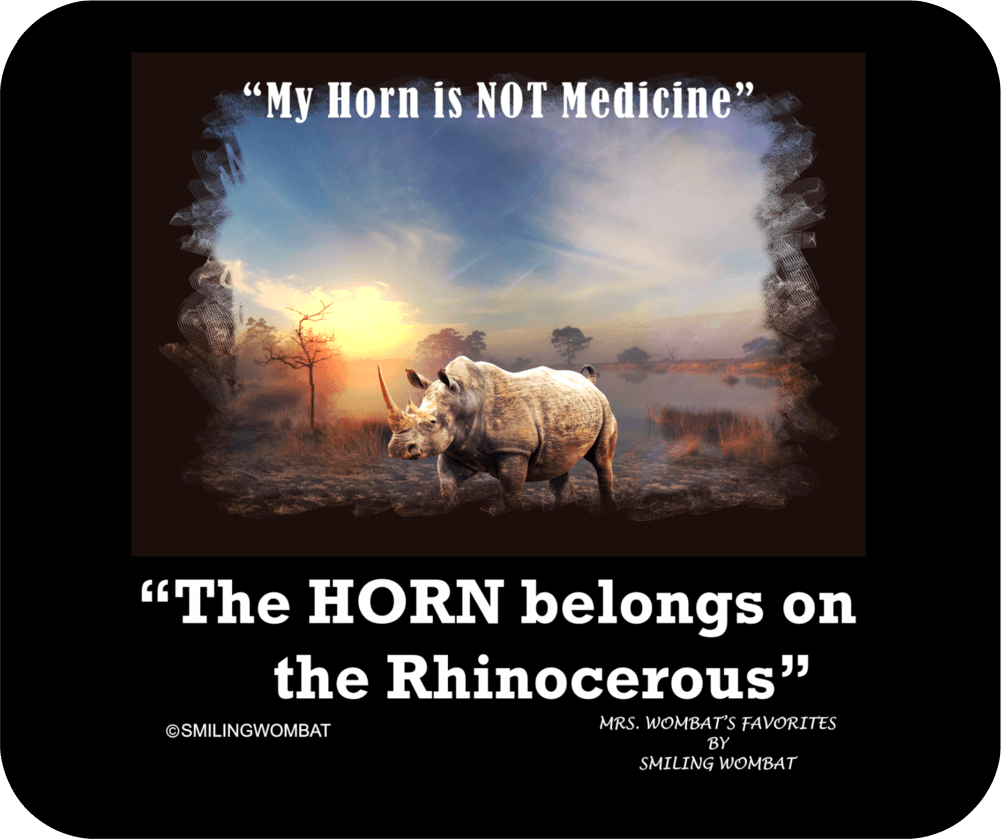 Rhino Horns are Not Medicine - Rhino Mouse Pad Mouse Pads Smiling Wombat
