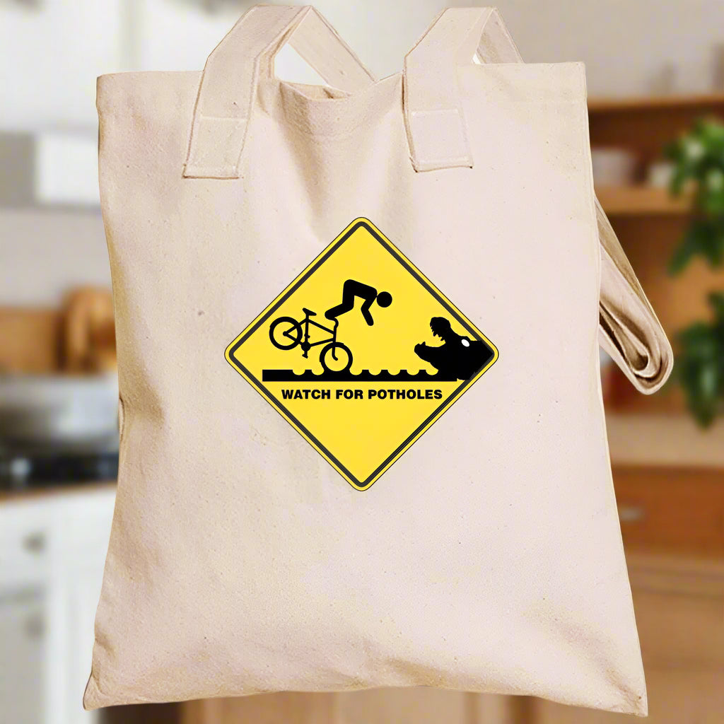 Lifes Troubles - "Watch For Potholes" Tote Bag - Shopify