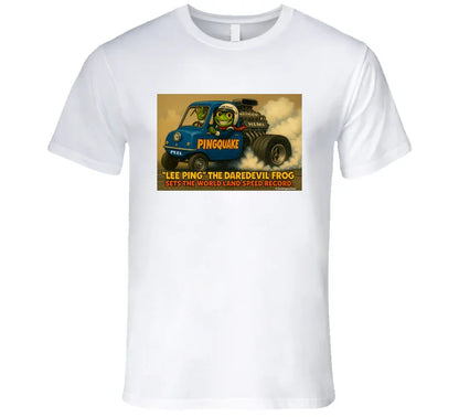 “Lee Ping daredevil frog T-shirt with Pingquake stunt car”
