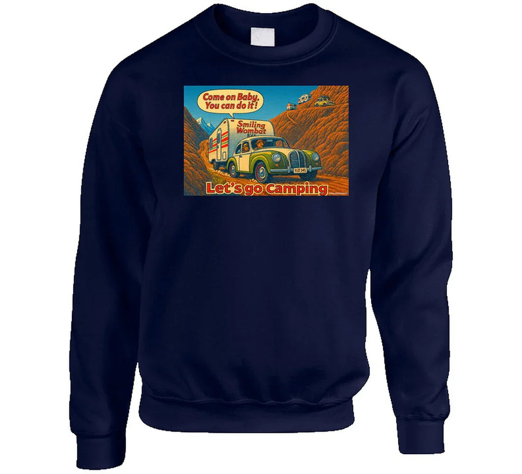 - “Smiling Wombat sweatshirt with vintage RV design and motivational camping slogan”
