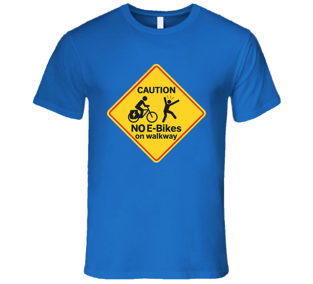 - “Electric bike ban sign shirt with startled walker”
