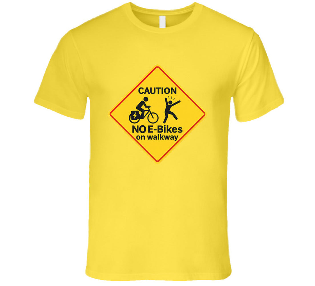 - “Electric bike ban sign shirt with startled walker”
