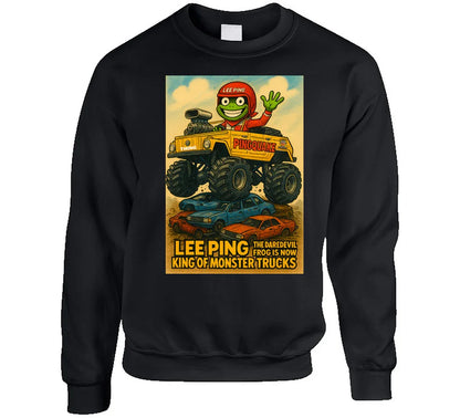 "Funny frog sweatshirt featuring Lee Ping in Pingquake monster truck"