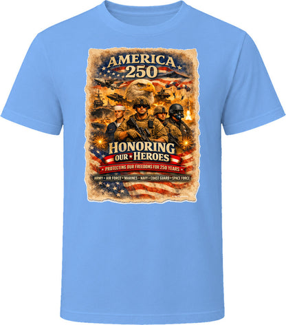 America 250 Honoring Our Heroes veteran tribute T-shirt in light blue with distressed military graphic