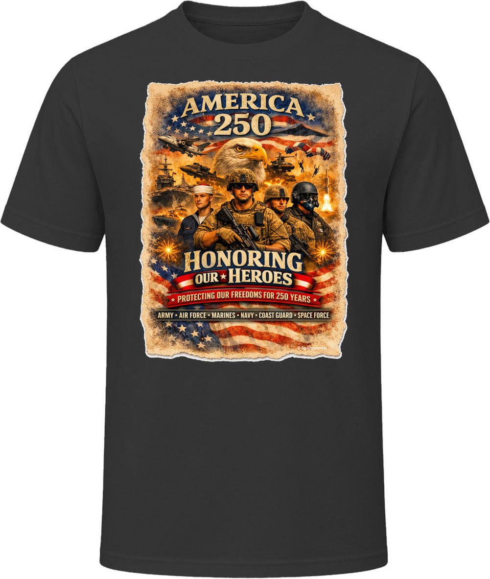 America 250 Honoring Our Heroes military patriotic T-shirt in black with all six US Armed Forces branches