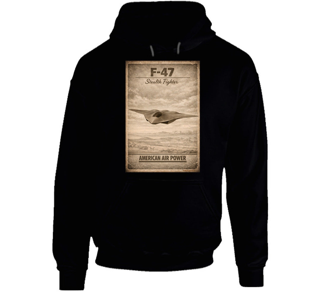 F-47 Stealth Fighter American Air Power black hoodie military graphic hoodie