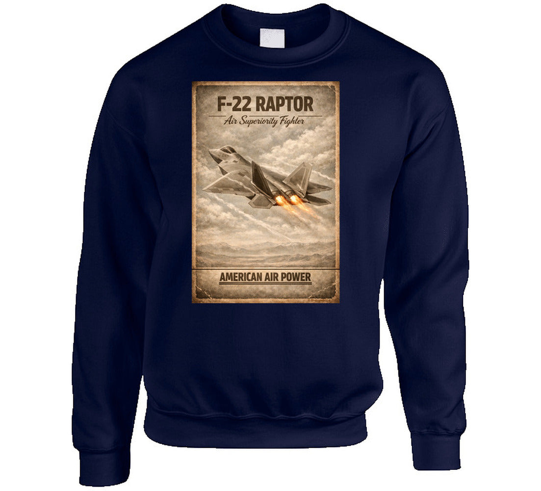F-22 Raptor American Air Power navy sweatshirt featuring air superiority fighter vintage print by Smiling Wombat