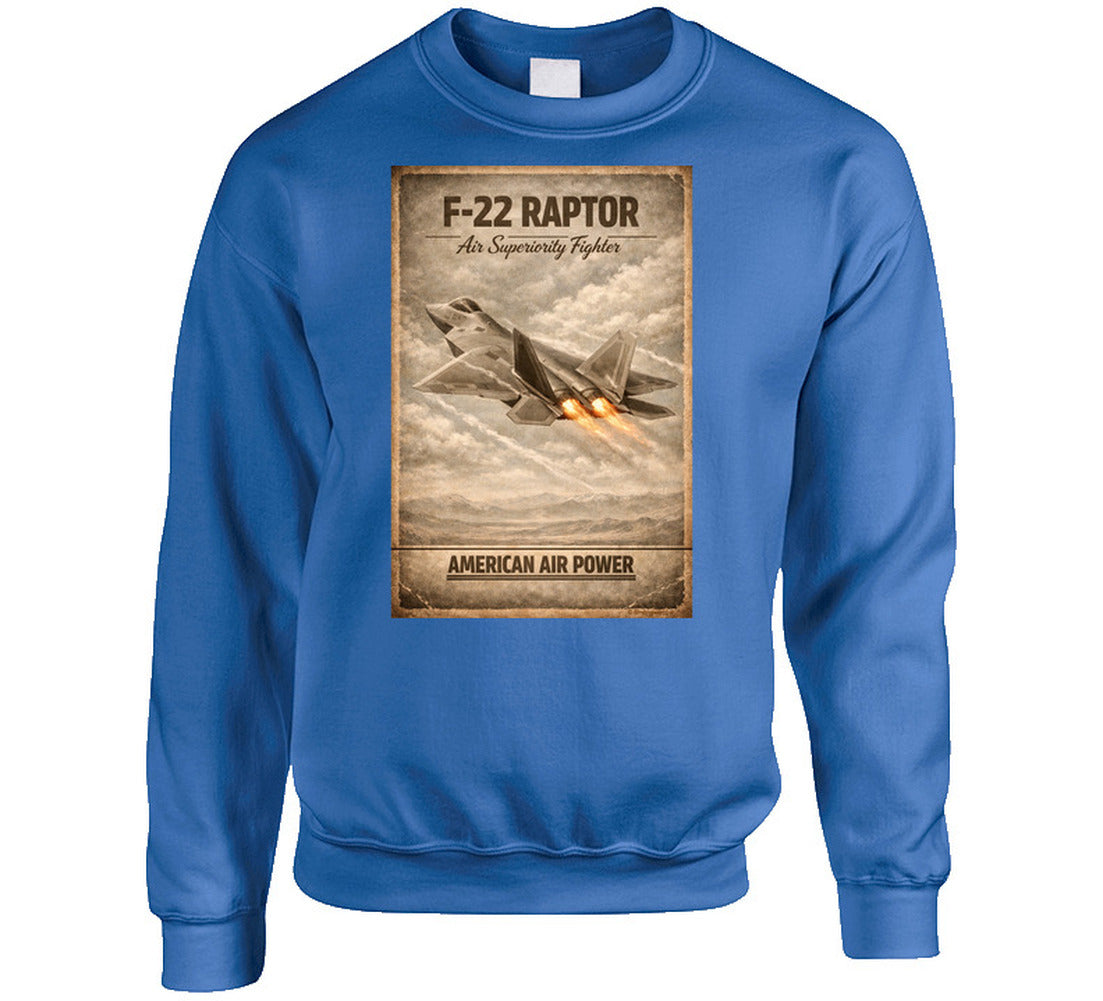 F-22 Raptor American Air Power royal blue sweatshirt with distressed military aviation graphic by Smiling Wombat