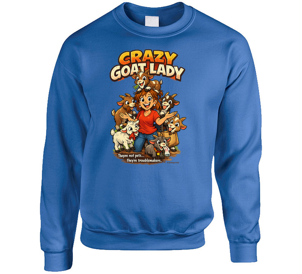 Royal blue Crazy Goat Lady sweatshirt featuring a cartoon woman surrounded by six mischievous goats.