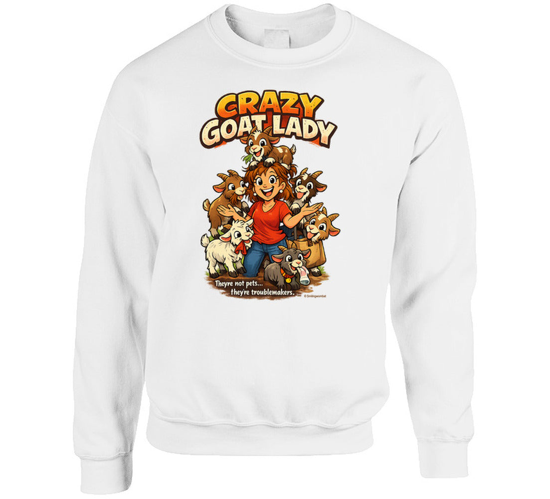 White Crazy Goat Lady sweatshirt featuring a cartoon woman surrounded by six mischievous goats.