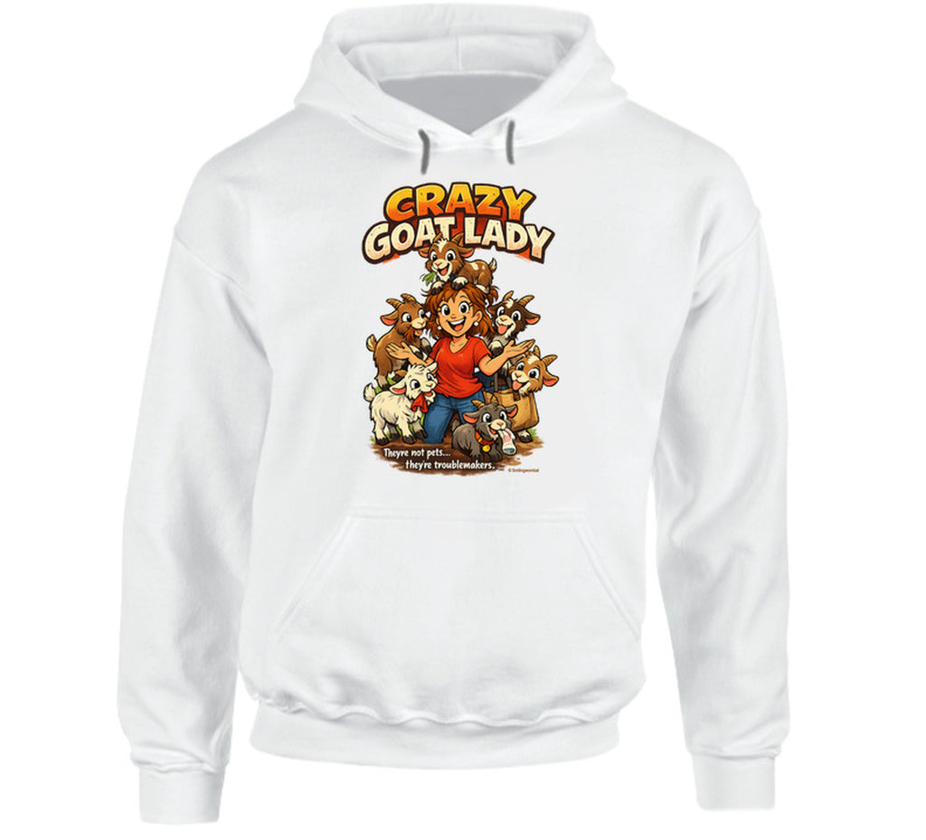 White Crazy Goat Lady hoodie featuring a cartoon woman surrounded by six mischievous goats.
