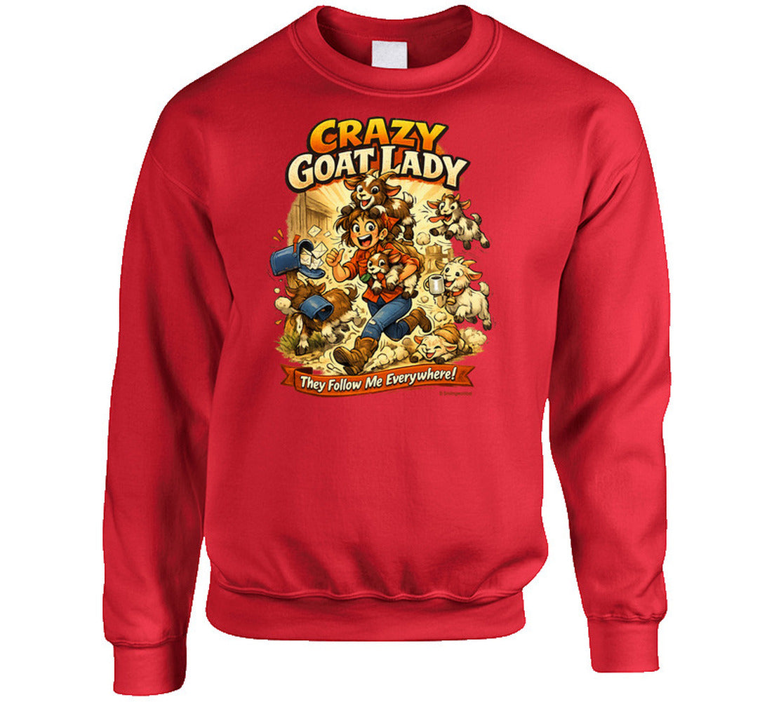 Red crewneck sweatshirt with Crazy Goat Lady cartoon woman and goats, reading They Follow Me Everywhere!