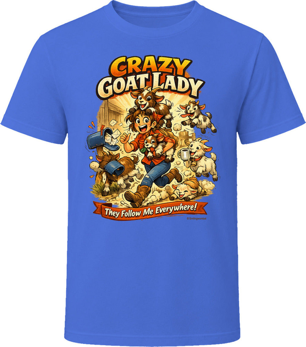Royal Blue T-shirt with Crazy Goat Lady cartoon woman and goats, reading They Follow Me Everywhere!