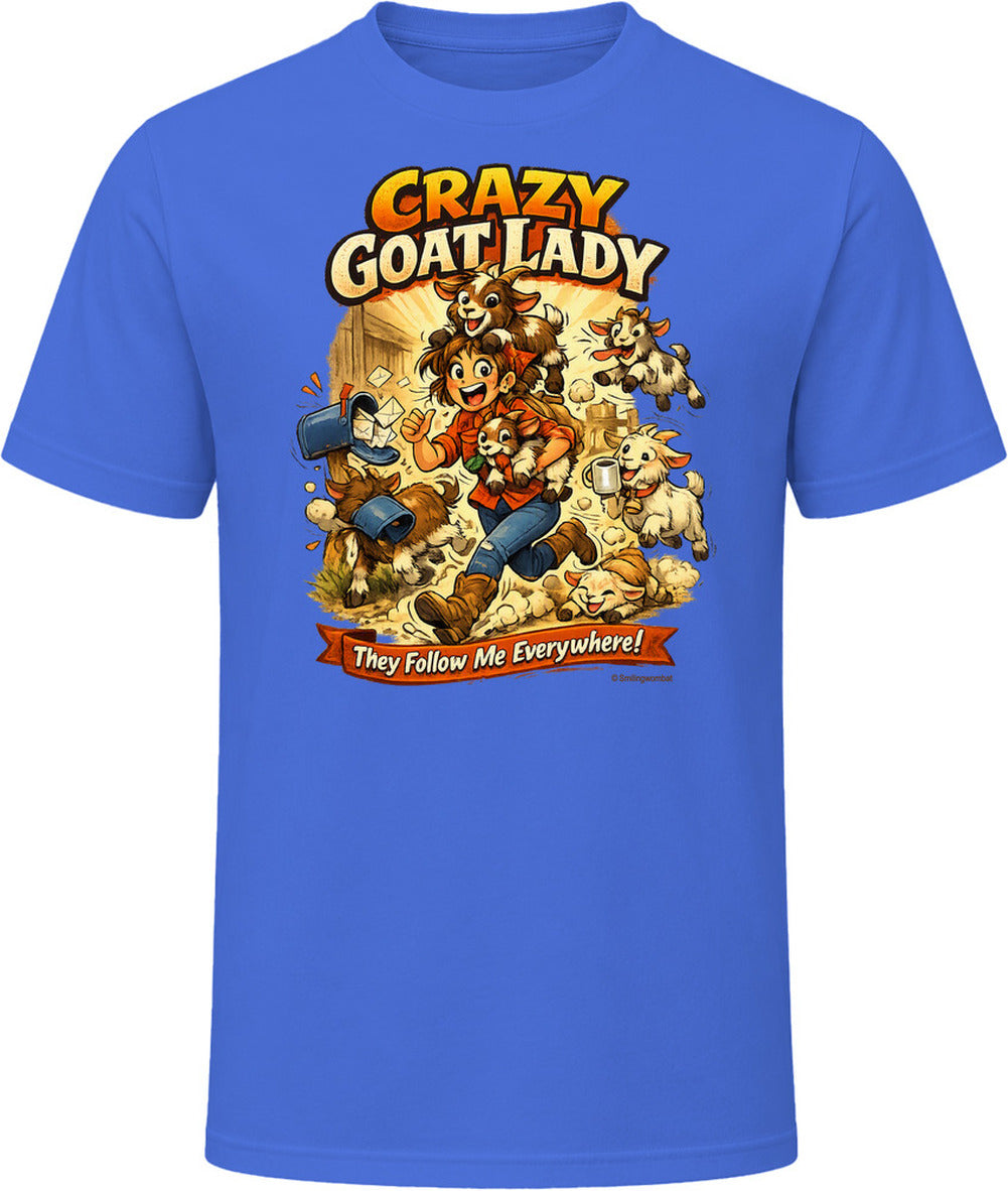 Royal Blue T-shirt with Crazy Goat Lady cartoon woman and goats, reading They Follow Me Everywhere!