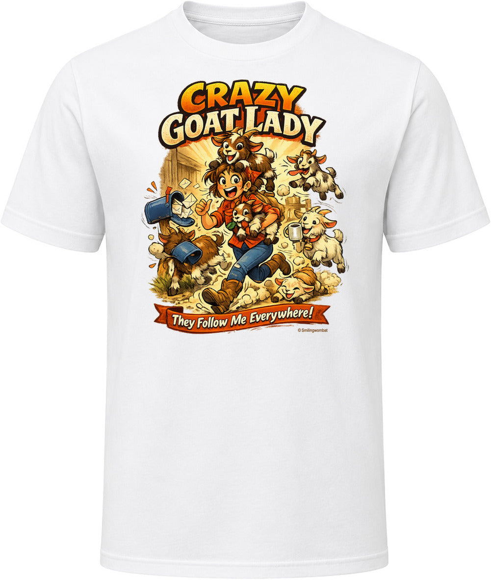 White T-shirt with Crazy Goat Lady cartoon woman and goats, reading They Follow Me Everywhere!