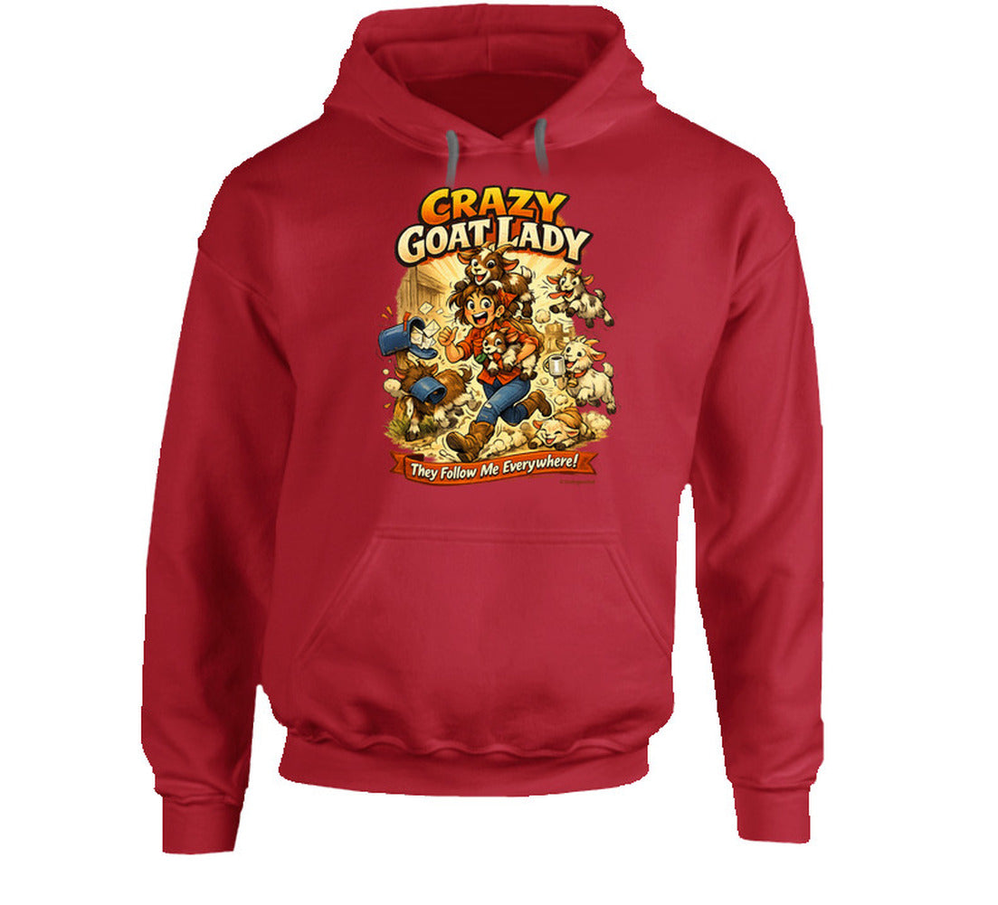 Red hoodie with Crazy Goat Lady cartoon woman and goats, reading They Follow Me Everywhere!