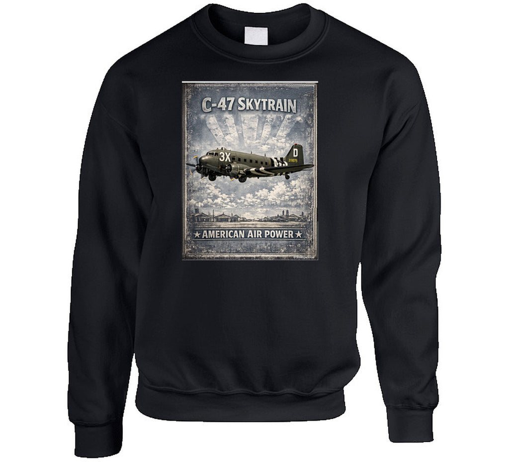 Black sweatshirt with distressed C-47 Skytrain WW2 cargo plane artwork and American Air Power lettering