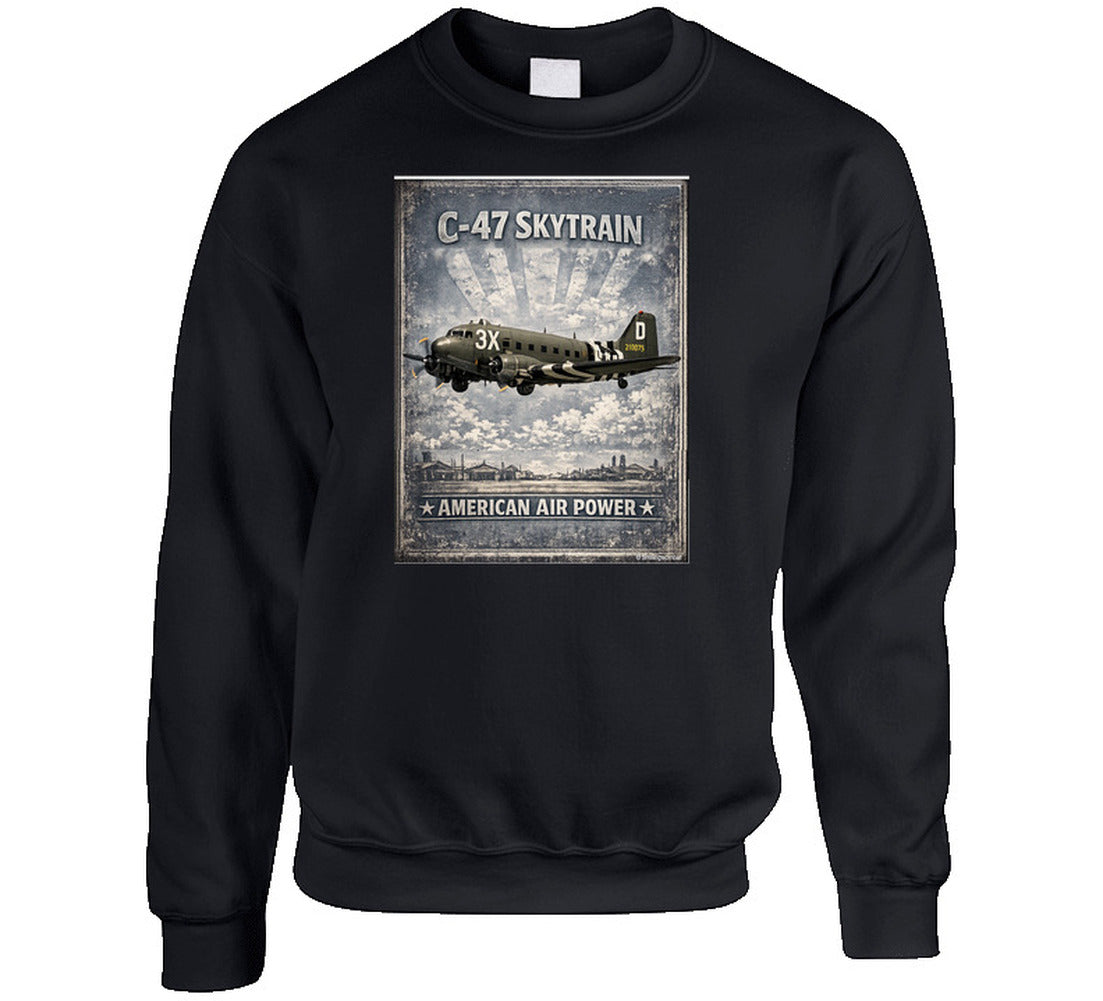 Black sweatshirt with distressed C-47 Skytrain WW2 cargo plane artwork and American Air Power lettering
