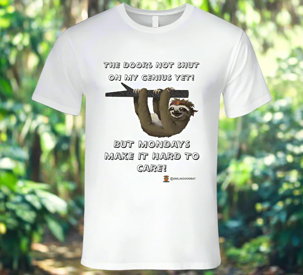 Mondays Get Me Down - Harvey's Friend the "Sloth" Doesn't Like Mondays T-Shirt - Shopify