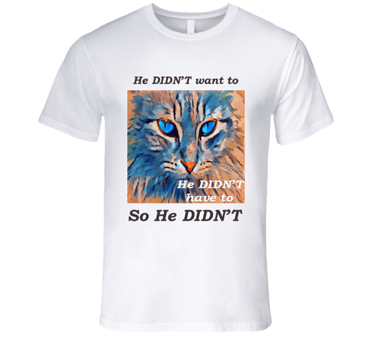 Cats have a mind of their own - Collection of T-Shirts and Mugs - Smiling Wombat