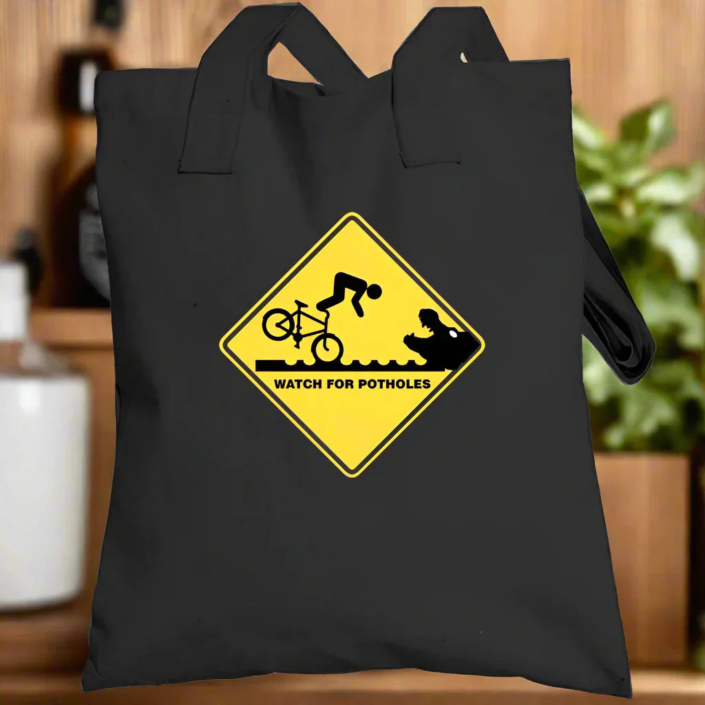 Lifes Troubles - "Watch For Potholes" Tote Bag - Shopify